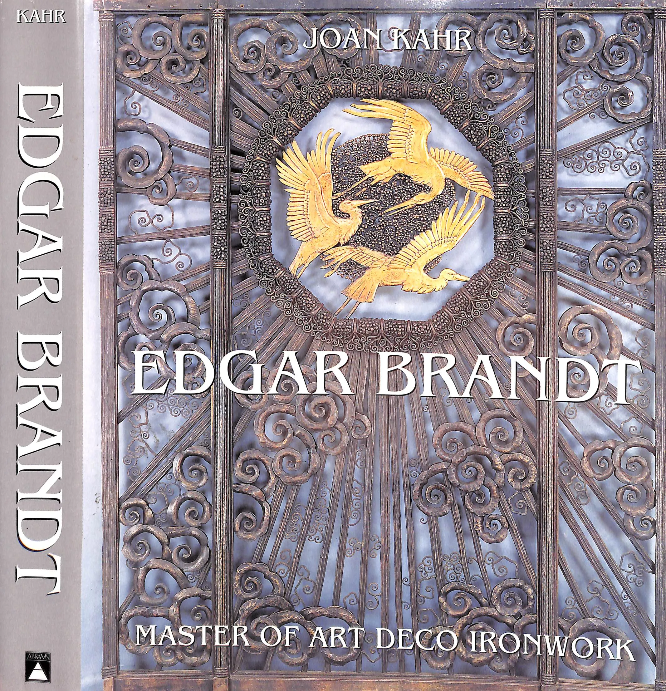 "Edgar Brandt: Master Of Art Deco Ironwork" 1999 KAHR, Joan